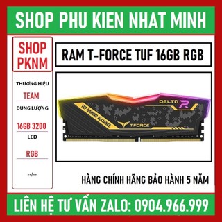 RAM TEAMGROUP T-FORCE DELTA RGB TUF 16GB 3200 hàng chính hãng bảo hành 60 tháng lỗi 1 đổi 1