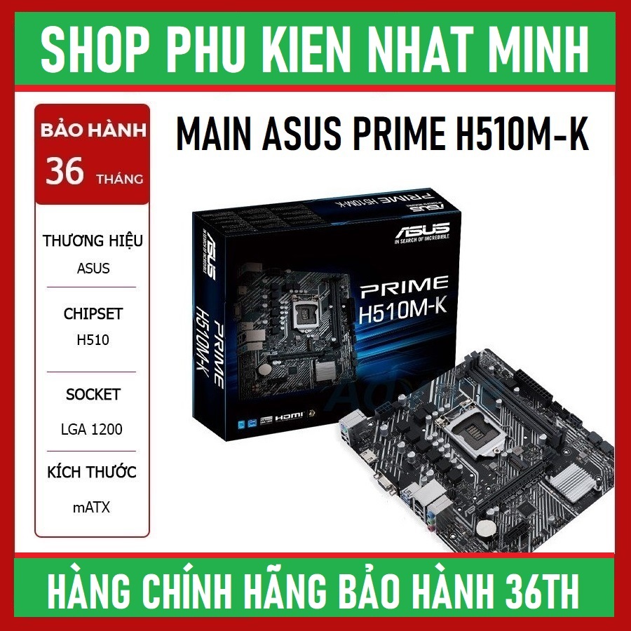 Main ASUS Prime H510M-K Socket 1200 2 khe ram hàng chính hãng BH 36 tháng | BigBuy360 - bigbuy360.vn