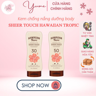 KEM CHỐNG NẮNG DƯỠNG BODY SHEER TOUCH HAWAIIAN TROPIC