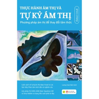 Sách - thực hành ám thị và tự kỷ ám thị - phương pháp ám thị để thay đổi tâm thức - bách việt