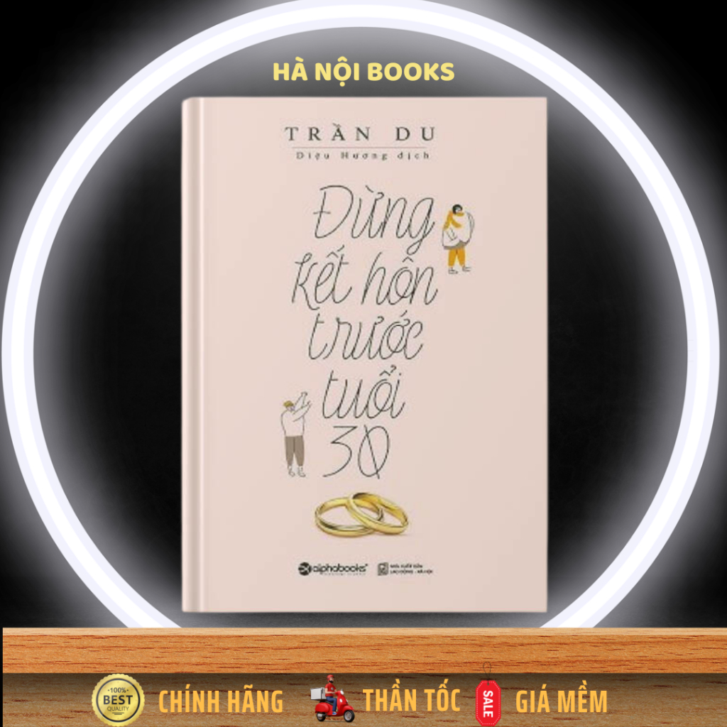 Sách - Đừng Kết Hôn Trước Tuổi 30 - AlphaBooks