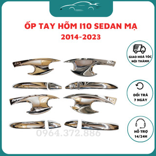 Ốp tay nắm, hõm cửa xe Hyundai i10 hatchback, sedan 2014 - 2023 Mẫu mạ crom cao cấp
