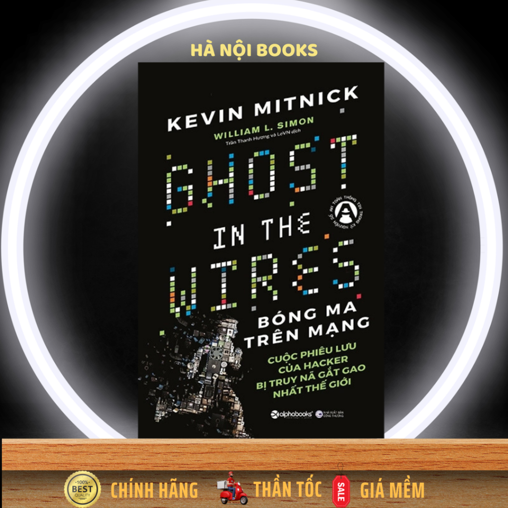 Sách - Ghost In The Wire - Bóng Ma Trên Mạng [AlphaBooks]