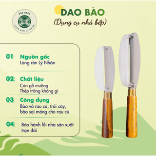   Dao DAKA - Lý Nhân  Dụng cụ nạo bào thép trắng không gỉ cán gỗ muồng 