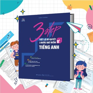Sách 3 Step – Tiết lộ bí quyết 3 bước đạt điểm 8+ tiếng Anh