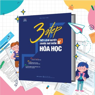 Sách 3 STEP – Tiết lộ bí quyết 3 bước đạt điểm 8+ Hóa học