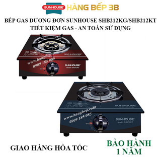 Bếp gas dương đơn Sunhouse SHB212KG / SHB212KT - Bảo hành chính hãng 12 tháng