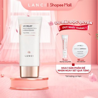 Sữa Chống Nắng Dưỡng Ẩm và Làm Sáng Da LANCI UV Milky Multi Protection & Brightening 50g