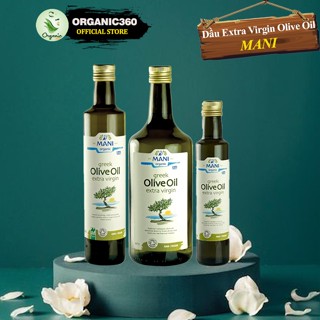  Dầu Olive Ép Lạnh Hữu Cơ MANI Organic Extra Virgin Olive Oil 250ml 500ml 1lit 