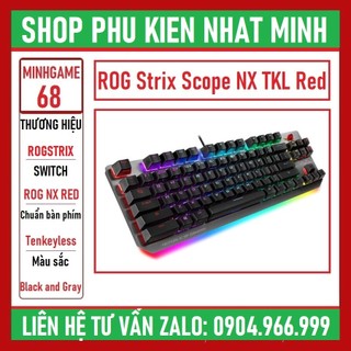 Bàn phím cơ asus rogstrix scope nx tkl - rog nx red switch chính hãng bảo hành 24 tháng