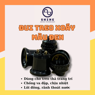 Đui đèn xoáy treo cao cấp shine - nhựa abs chống vỡ, chống cháy, thoát nước mưa