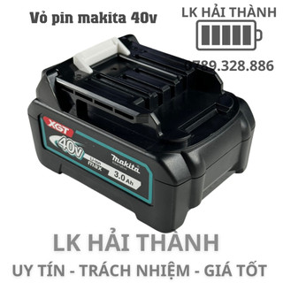 Vỏ mạch pin Makita 40v max 3ah 10 cell 18650 nhận sạc zin có tem và kẽm