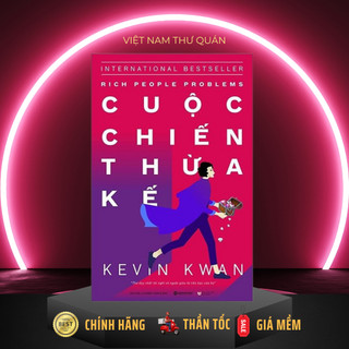 Sách - Giới siêu giàu Châu Á 3: Cuộc chiến thừa kế