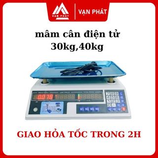 Mâm cân điện tử 30 kg ,cân 40 kg