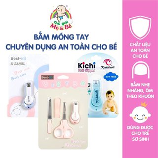 Bấm móng tay Best BB/Kichilachi cắt móng tay an toàn cho bé sơ sinh