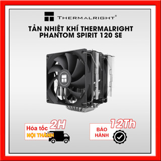 TẢN NHIỆT KHÍ THERMALRIGHT PHANTOM SPIRIT 120 SE