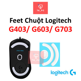 Tấm dán mouse feet chuột logitech g403/ g603/ g703 siêu bền