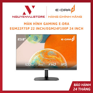 Màn hình gaming e-dra egm24f100p / egm22f75p - hàng chinh hãng