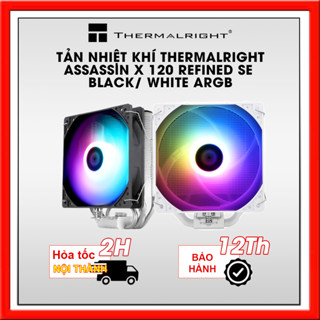 TẢN NHIỆT KHÍ THERMALRIGHT ASSASSIN X 120 REFINED SE BLACK/ WHITE ARGB