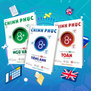Sách Combo Chinh phục luyện thi vào 10 Toán Văn Anh theo chủ đề