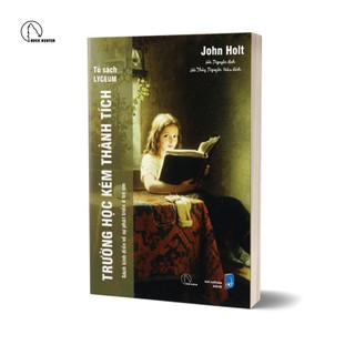 Sách - trường học kém thành tích - john holt