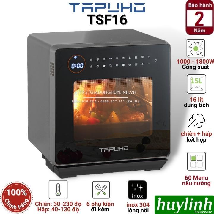 Nồi chiên - hấp hơi nước siêu nhiệt Tapuho TSF16 - 16 lít - 60 Chức năng - Hàng chính hãng