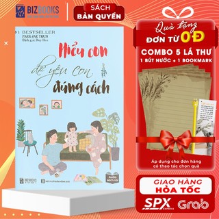 Sách - Tuyệt chiêu dạy con thời 4.0 qua cuốn sách: Hiểu con để yêu con đúng cách