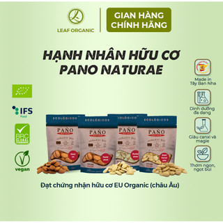 Hạnh nhân hữu cơ Pano Naturae 90g các loại: cắt lát, rang chín, hạt sống, rang muối Leaf Organic