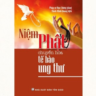 Sách Niệm Phật chuyển hoá tế bào ung thư