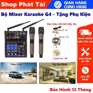 Bộ Mixer G4 Hát Karaoke,Tặng Kèm 2 Micro Không Dây Loa Kéo Dàn Amply Gia Đình - Dùng Trên Xe Hơi