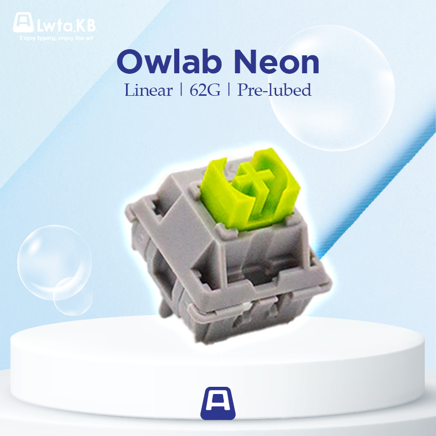 Owlab Neon | Switch Owlab Neon Linear | 62G | Pre Lube | 5 Pin dùng cho bàn phím cơ