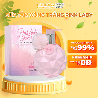 Sữa tắm xông trắng Pink Lady hương nước hoa dưỡng trắng da màu hồng đi chơi Hatola