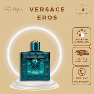 (FULL) Nước Hoa Nam Versace Eros EDT TomLux 100ml