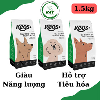   1.5kg  Hạt thức ăn cho chó trưởng thành KEOS - Giàu năng lượng hỗ trợ tiêu hóa - KAT Store 