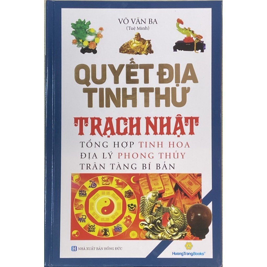 Sách - Quyết Địa Tinh Thư - Trạch Nhật ( Bìa Cứng )
