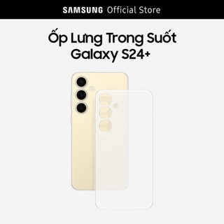Ốp Lưng Trong Suốt Điện Thoại Samsung Galaxy S24+ | Transparent case