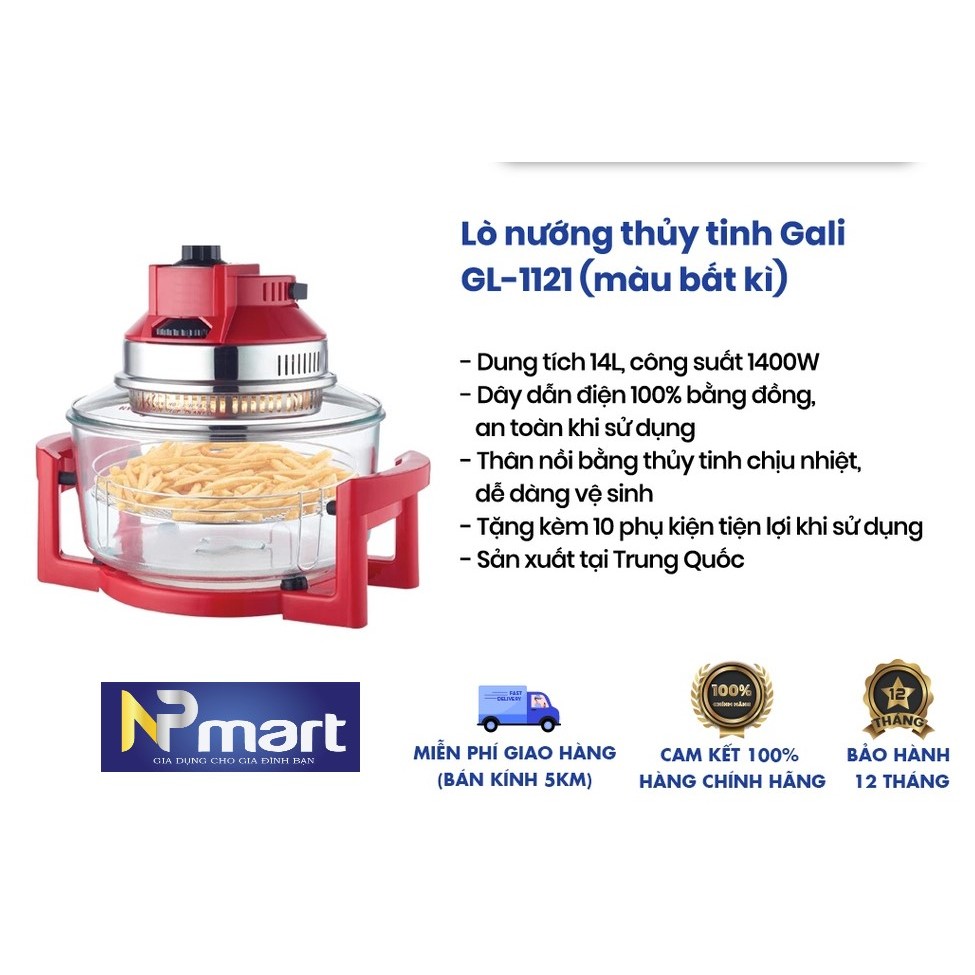 LÒ NƯỚNG THỦY TINH GALI GL-1121 ĐA NĂNG CHIÊN,NƯỚNG
