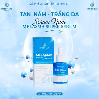 Melasma super serum | serum nám không bong tróc, lột da, dễ sử dụng tại nhà hiệu quả đánh tan nám, tàn nhang