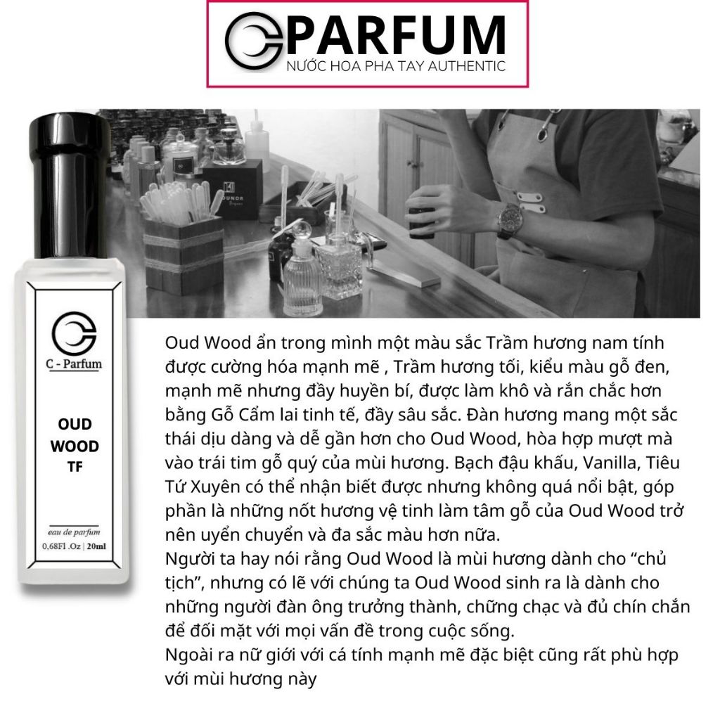 Nước Hoa Oud wood TF 20ml chính hãng C-Parfum thơm lâu hương hỗn hợp gỗ trầm hương đẳng cấp bí ẩn