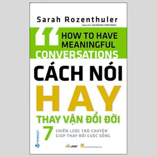 Sách - Cách Nói Hay Thay Vận Đổi Đời (VL - Nhà Sách Anh Thành)