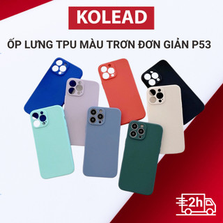  Ốp điện thoại TPU mềm có viền KOLEAD P53 màu trơn đơn giản cho lphone 11 12 13 14 15 Pro Promax Plus