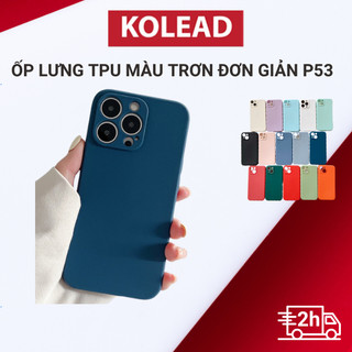 Ốp điện thoại TPU mềm có viền KOLEAD P53 màu trơn đơn giản cho lphone 11 12 13 14 15 Pro Promax Plus