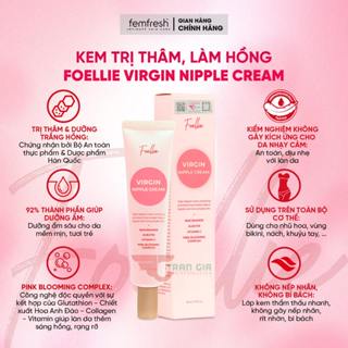 Kem làm hồng vùng kín cao cấp Hàn Quốc FOELLIE VIRGIN NIPPLE CREAM