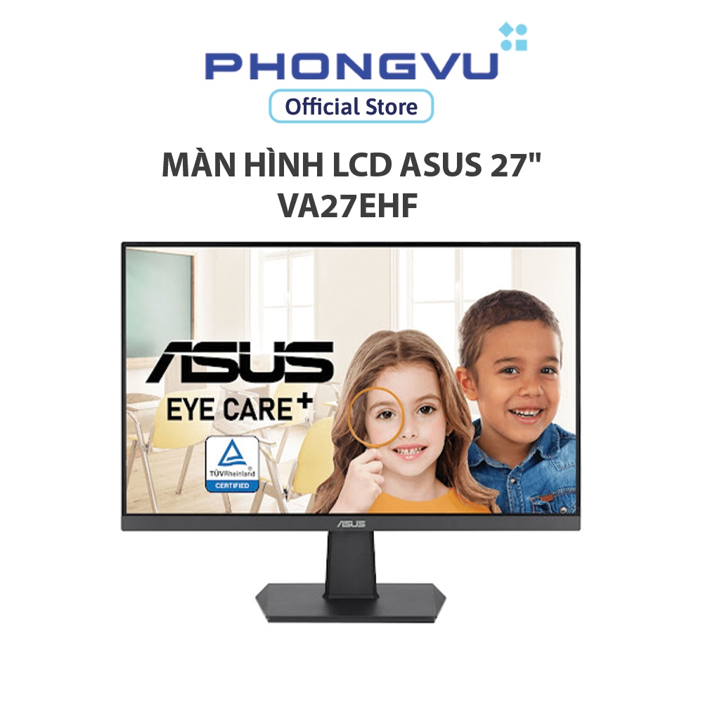 Màn hình LCD Asus 27" VA27EHF (1920 x 1080/ IPS/ 100Hz/ 1ms MPRT ) - Bảo hành 36 tháng