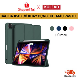 Bao Da Thông Minh Cho Ipad Phiên Bản Có Khay Đựng Bút Chính Hãng KOLEAD 100% Viền Silicon màu pastel trẻ trung, nổi bật