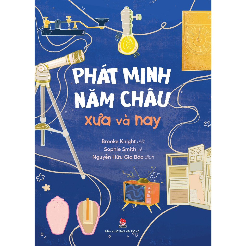 Sách - Phát Minh Năm Châu Xưa Và Nay