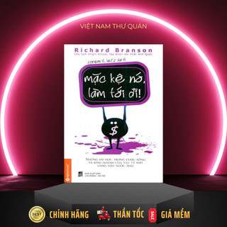 Sách AlphaBooks - Mặc kệ nó, làm tới đi!