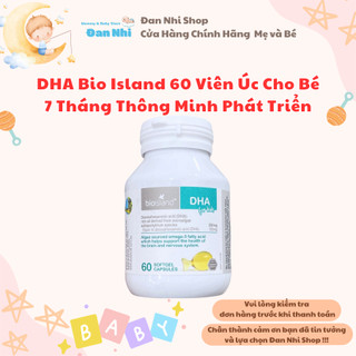 [Date Mới] DHA Bio Island 60 Viên Úc Cho Bé 7 tháng Thông Minh Phát Triển