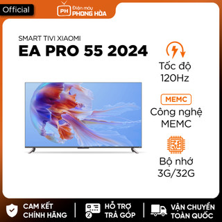 Smart Tivi Xiaomi Ea Pro 55 inch 120Hz có MEMC