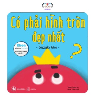Sách Ehon: Có phải hình tròn là đẹp nhất